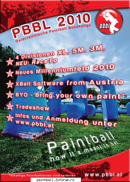 Paintball Liga Austria - Salut , Cu aceasta ocazie as vrea sa va prezint - Discutii libere